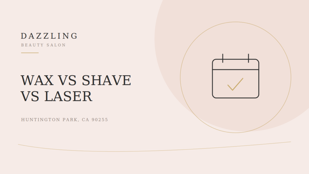 Waxing vs. Shaving vs. Laser: What's Best for a Brazilian? (Los Angeles Guide)