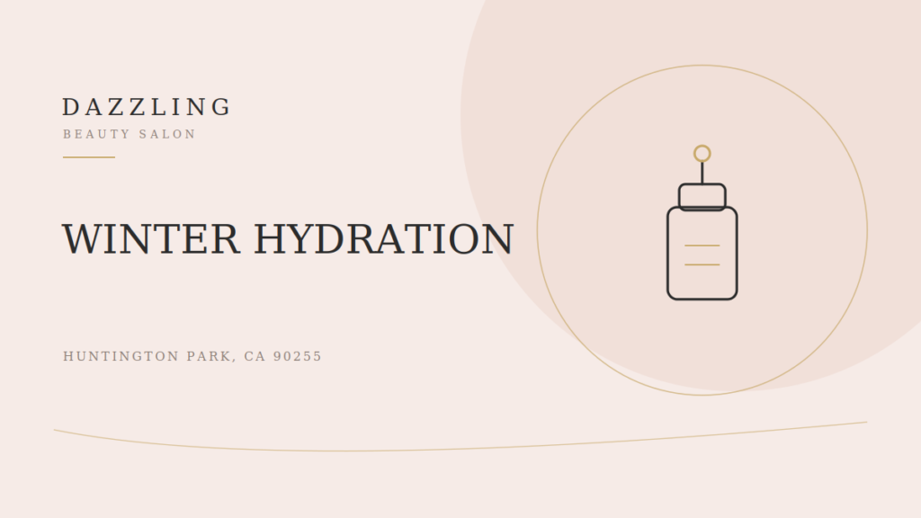 How to Hydrate Your Skin in Winter: A Huntington Park Guide (2026)